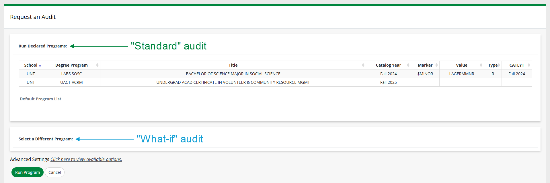 'Request an Audit' page, with 'Run Declared Programs' section expanded. Green text and arrow indicate "Run Declared Programs" runs a standard audit. Blue text and arrow indicate "Select a Different Program" runs a what-if audit.